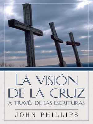 cover image of La Visión de la cruz a través de las Escrituras